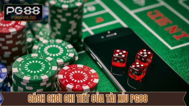 Những thông tin cơ bản nên nắm rõ về tài xỉu PG88