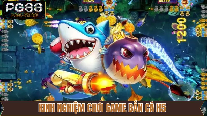 Bắn cá H5 - Siêu Phẩm Đổi Thưởng Được Săn Đón Tại PG88 4 Chiến thuật săn ngư hiệu quả được cao chia sẻ