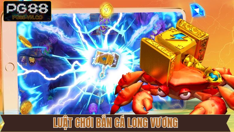 Quy tắc trải nghiệm bắn cá long vương