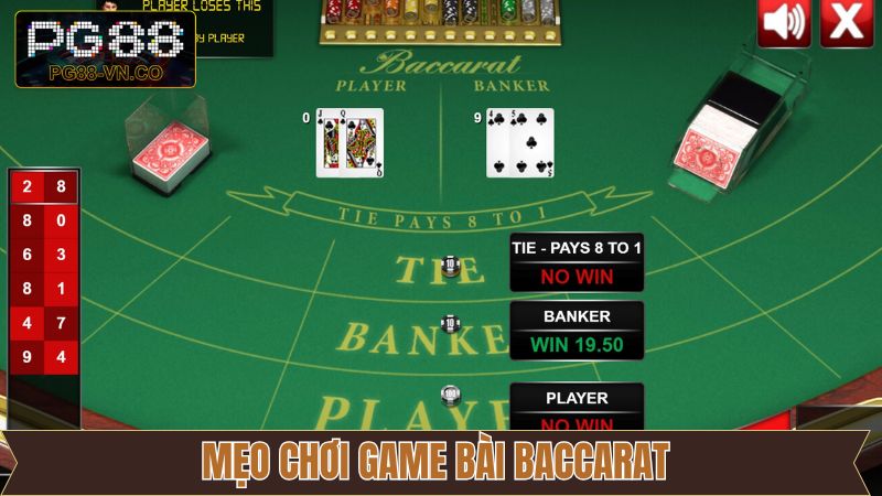 Baccarat - Siêu Phẩm Giải Trí Săn Thưởng Đẳng Cấp Tại PG88 4 Bật mí một vài mẹo chinh phục game dành cho người mới