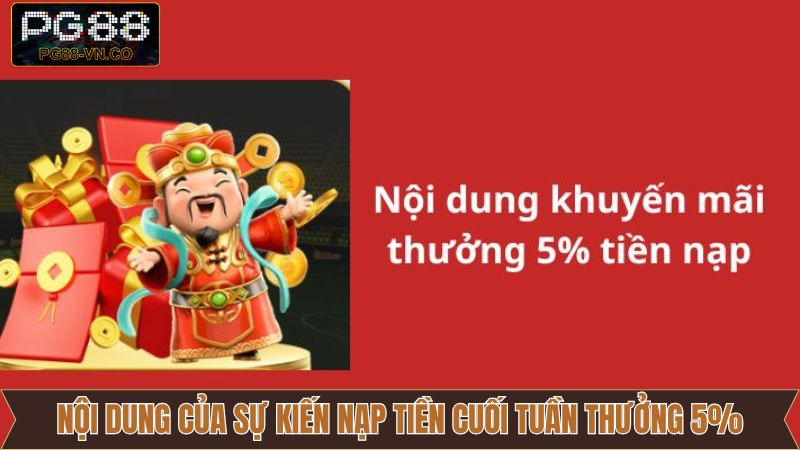 Sự Kiện Nạp Tiền Cuối Tuần Tặng 5% - Ưu Đãi Giới Hạn Của PG88 4 Gia tăng vốn cược dễ dàng